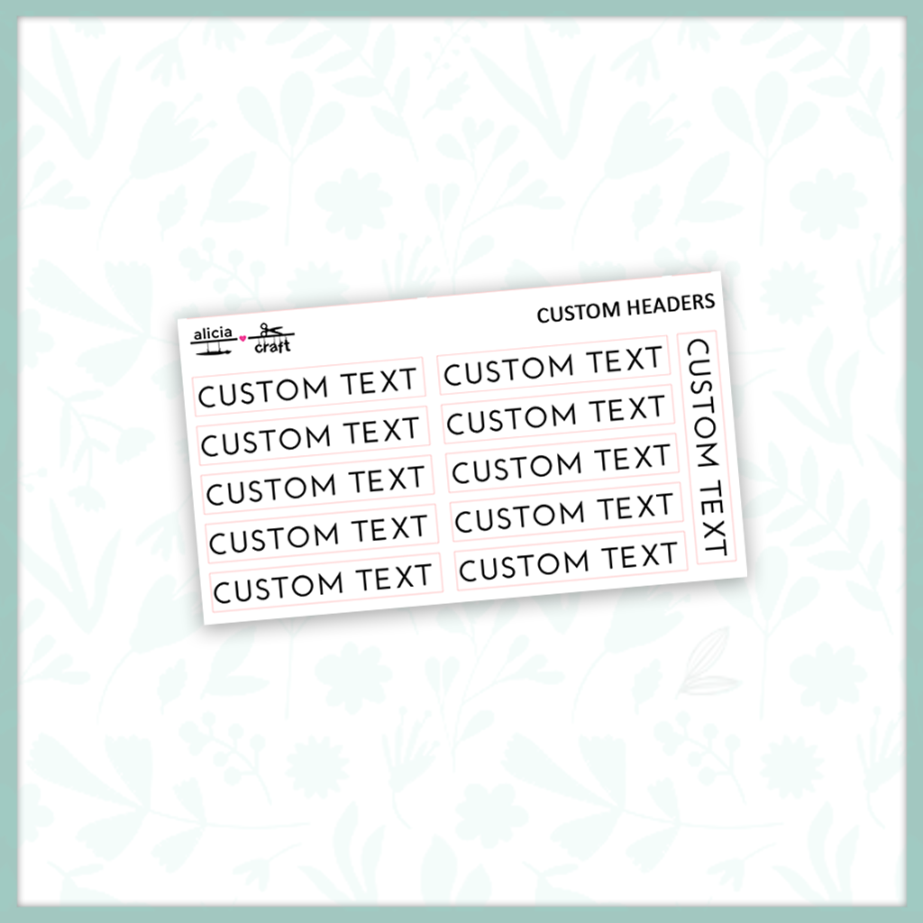 Custom Text Headers – Alicia Craft